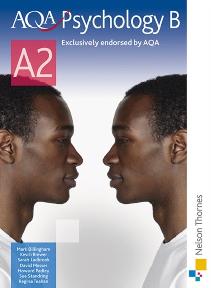 AQA Psychology B A2, Mark Billingham ; Kevin Brewer ; Sarah Ladbrook ; David Messer - Paperback - 9780748798285