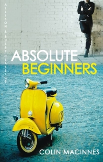 Absolute Beginners, Colin (Author) MacInnes - Paperback - 9780749009984