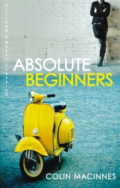 Absolute Beginners, Colin (Author) MacInnes - Paperback - 9780749009984