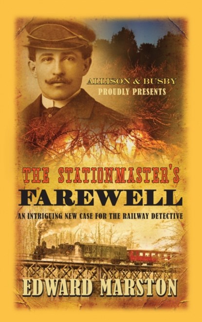The Stationmaster's Farewell, Edward Marston - Paperback - 9780749013066