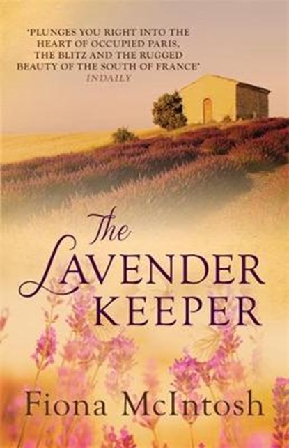 The Lavender Keeper, Fiona (Author) McIntosh - Paperback - 9780749013448