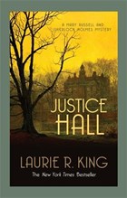 Justice Hall | Laurie R. (author) King | 