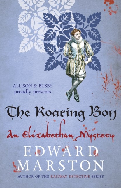 The Roaring Boy, Edward Marston - Paperback - 9780749015855