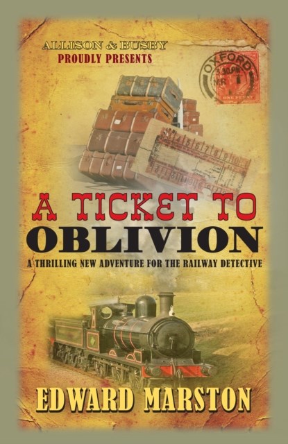 A Ticket to Oblivion, Edward Marston - Paperback - 9780749018566
