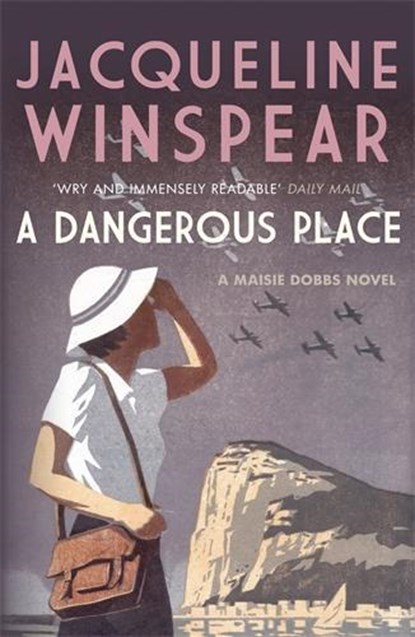 A Dangerous Place, Jacqueline Winspear - Paperback - 9780749018924