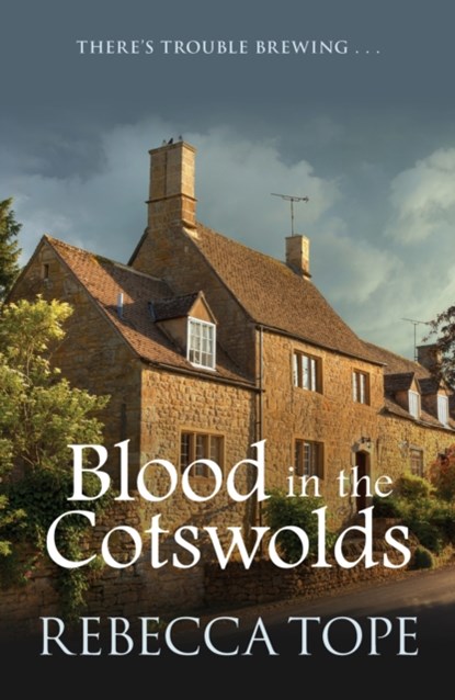 Blood in the Cotswolds, Rebecca (Author) Tope - Paperback - 9780749021351
