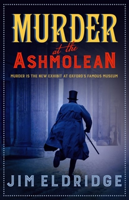 Murder at the Ashmolean, Jim Eldridge - Paperback - 9780749023072