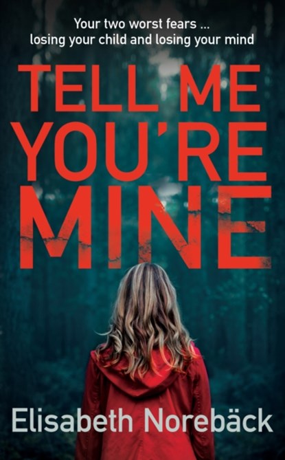 Tell Me You're Mine, Elisabeth (Author) Noreback - Paperback - 9780749023430