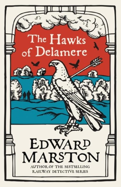 The Hawks of Delamere, Edward Marston - Paperback - 9780749026301
