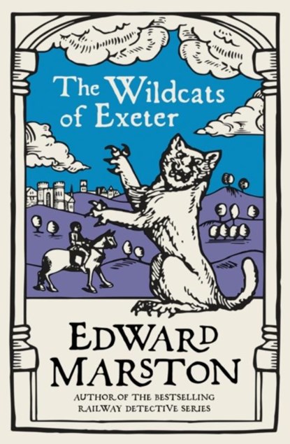 The Wildcats of Exeter, Edward Marston - Paperback - 9780749026455