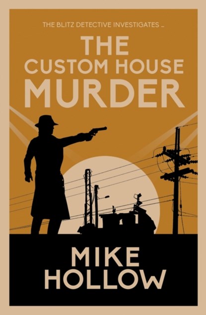 The Custom House Murder, Mike Hollow - Paperback - 9780749026929