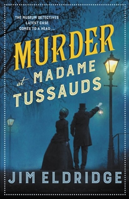 Murder at Madame Tussauds, Jim Eldridge - Paperback - 9780749027858