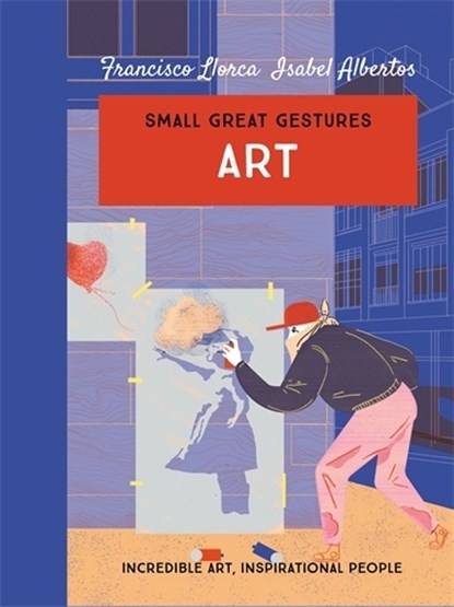 Art (Small Great Gestures), Francisco Llorca - Gebonden - 9780749027926