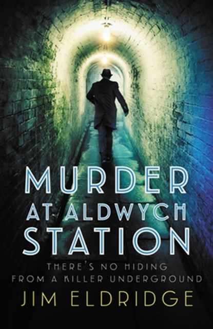 Murder at Aldwych Station, Jim Eldridge - Paperback - 9780749028435