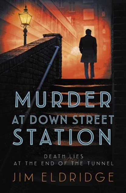 Murder at Down Street Station, Jim Eldridge - Paperback - 9780749028589