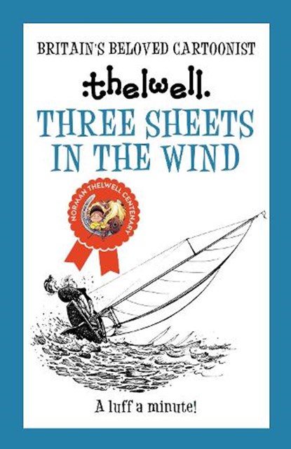 Three Sheets in the Wind, Norman (Author) Thelwell - Paperback - 9780749029272