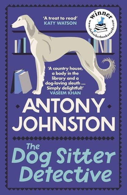 The Dog Sitter Detective, Antony Johnston - Paperback - 9780749030056