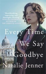 Every Time We Say Goodbye - Natalie Jenner - 9780749030063
