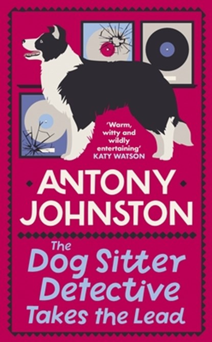 The Dog Sitter Detective Takes the Lead, Antony Johnston - Gebonden - 9780749030100