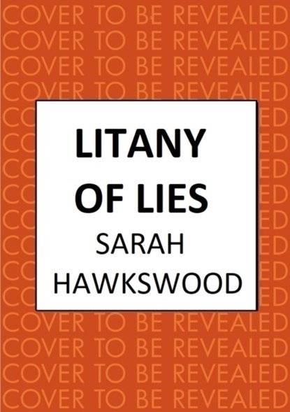 Litany of Lies, Sarah Hawkswood - Gebonden - 9780749031978