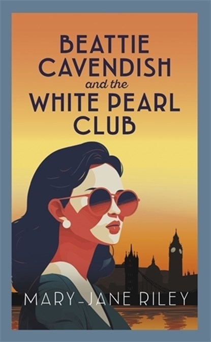 Beattie Cavendish and the White Pearl Club, Mary-Jane Riley - Paperback - 9780749032296