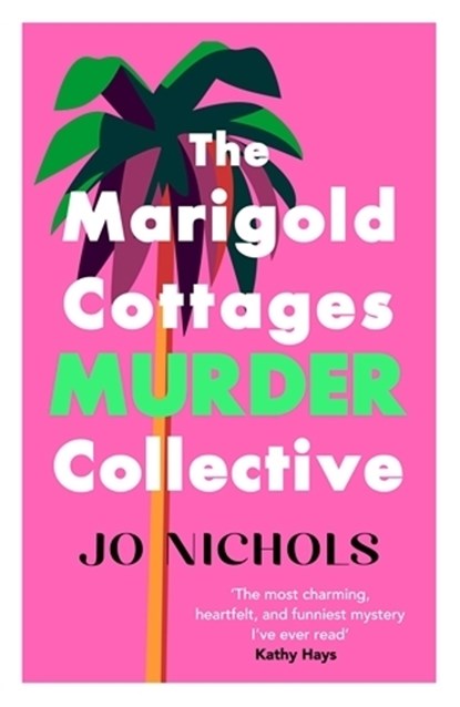 The Marigold Cottages Murder Collective, Jo Nichols - Paperback - 9780749032982