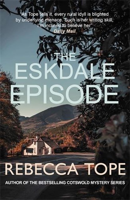 The Eskdale Episode, Rebecca (Author) Tope - Gebonden - 9780749033071