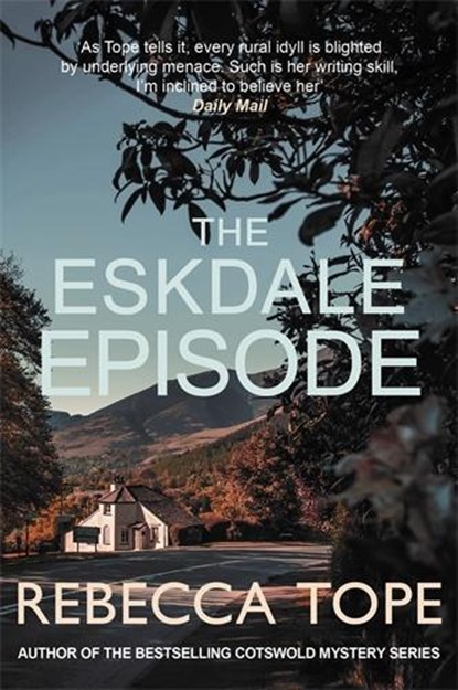 The Eskdale Episode, Rebecca (Author) Tope - Paperback - 9780749033170