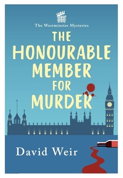 The Honourable Member for Murder, David Weir - Paperback - 9780749033798
