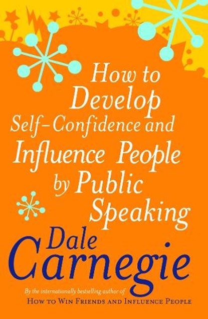 How To Develop Self-Confidence, Dale Carnegie - Paperback - 9780749305796