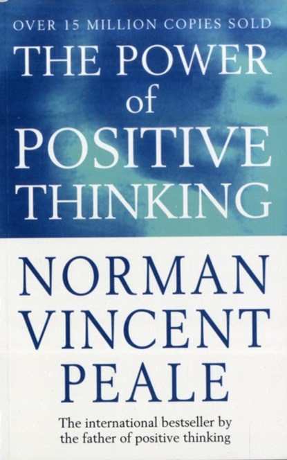 The Power Of Positive Thinking, Norman Vincent Peale - Paperback - 9780749307158