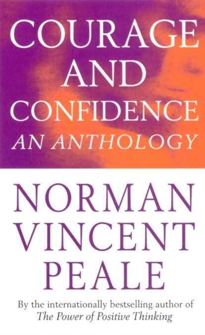 Courage And Confidence, Norman Vincent Peale - Paperback - 9780749313418