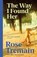 The Way I Found Her, Rose Tremain - Paperback - 9780749396992