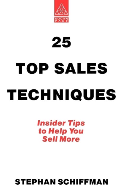 25 Top Sales Techniques, Stephan Schiffman - Paperback - 9780749407360
