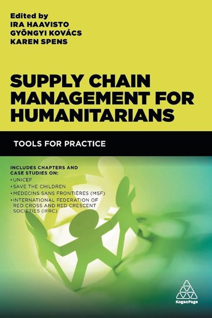 Supply Chain Management for Humanitarians, Ira Haavisto ; Gyongyi Kovacs ; Karen Spens - Paperback - 9780749474683