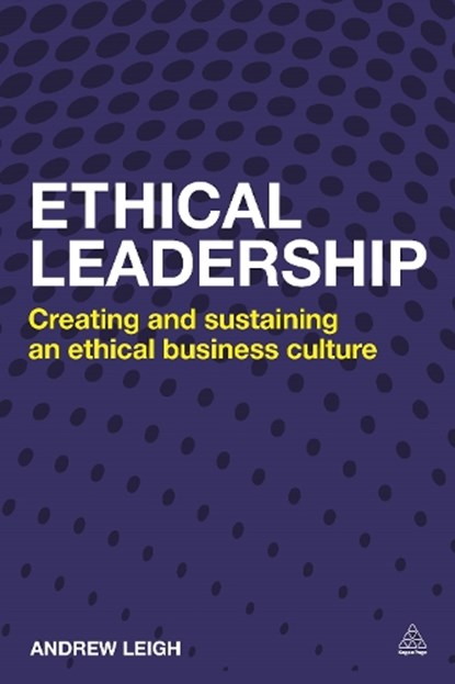 Ethical Leadership, Andrew Leigh - Gebonden - 9780749476618