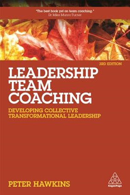 Leadership Team Coaching, HAWKINS,  Peter - Paperback - 9780749478490