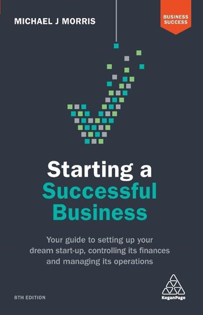 Starting a Successful Business, Michael J. Morris - Paperback - 9780749480868