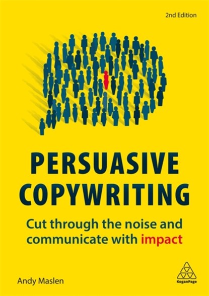 Persuasive Copywriting, Andy Maslen - Paperback - 9780749483661