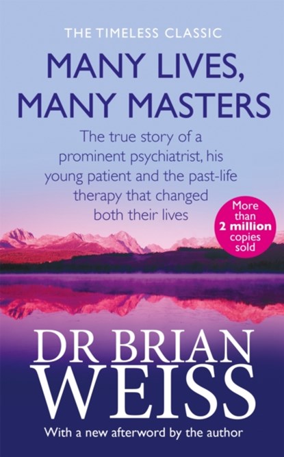 Many Lives, Many Masters, Dr. Brian Weiss - Paperback - 9780749913786