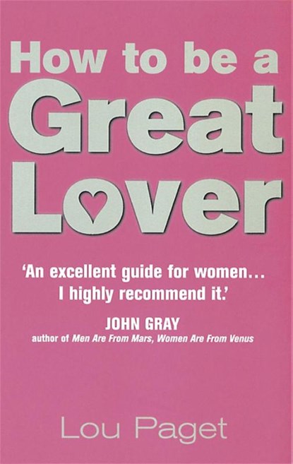 How To Be A Great Lover, Lou Paget - Paperback - 9780749921040