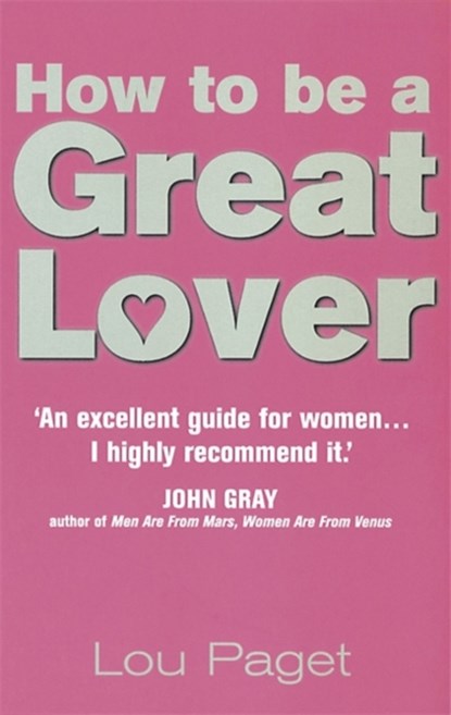 How To Be A Great Lover, Lou Paget - Paperback - 9780749921040