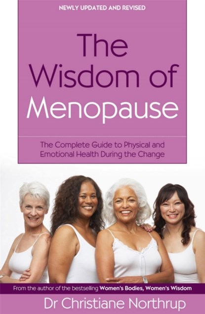The Wisdom Of Menopause, Christiane Northrup - Paperback - 9780749927370