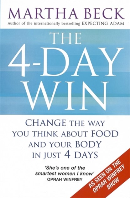 The 4-Day Win, Martha Beck - Paperback - 9780749928209