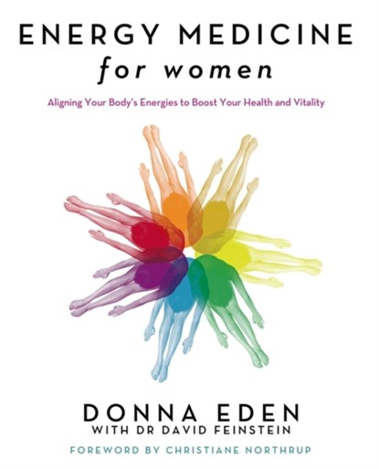 Energy Medicine For Women, Donna Eden ; David Feinstein - Paperback - 9780749929893