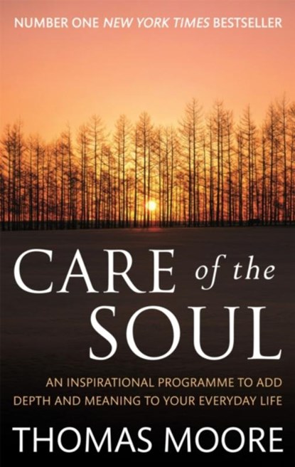 Care Of The Soul, Thomas Moore - Paperback - 9780749941208
