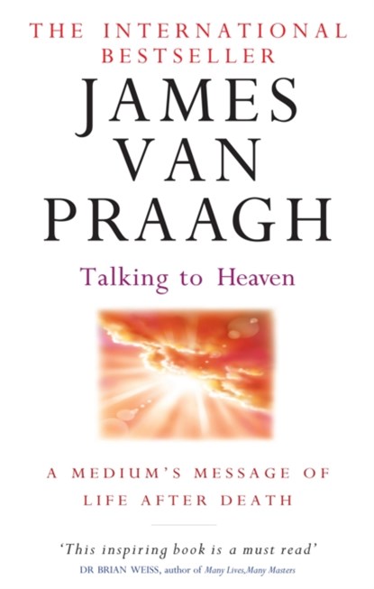 Talking To Heaven, James van Praagh - Paperback - 9780749941505