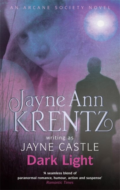 Dark Light, Jayne Castle - Paperback - 9780749952327