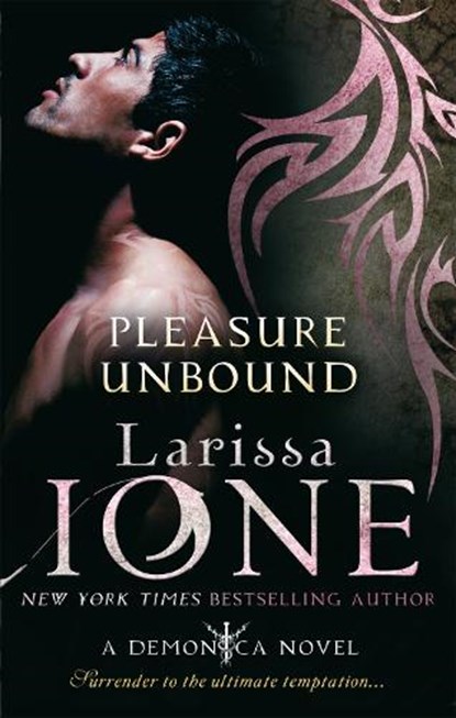 Pleasure Unbound, Larissa Ione - Paperback - 9780749955625