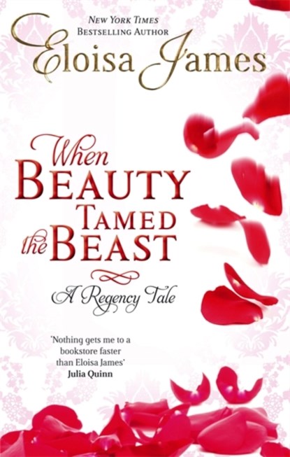 When Beauty Tamed The Beast, Eloisa James - Paperback - 9780749956967